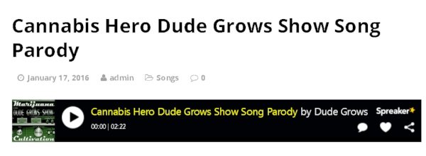 Cannabis Hero Dude Grows Show Song Parody